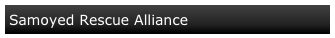 Samoyed Rescue Alliance