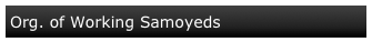 Org. of Working Samoyeds